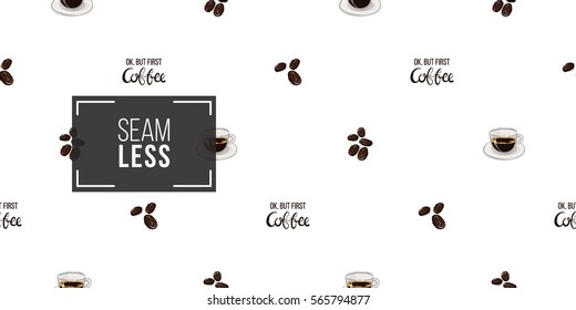 Beautiful seamless pattern with espresso, coffee beans and slogan for cafe or coffee-shops. Vector background on white backdrop.