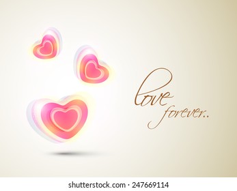 Beautiful shiny 3D hearts with stylish text Love Forever for Happy Valentines Day celebration.