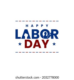Beautiful simple design for Labor Day greetings. september 6th. America. Indonesia. international. may day