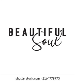 Beautiful Soul eps Trendy Women's Shirt  design