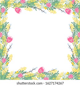 Beautiful square frame with spring flowers. There are daffodils, tulips, mimosas, willow twigs. Great template for social media, greeting cards, banners. Hand drawn vector illustration on white.