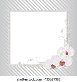 Beautiful square frame with white orchids and pearls on striped background for greeting card or invitation design.