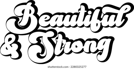 Beautiful and Strong print ready file