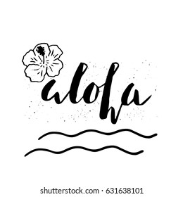 Beautiful summer poster with hand drawn lettering Aloha and flower. Template for sail, tropical vacation, banner, invitation, envelope, background, journal cards. 