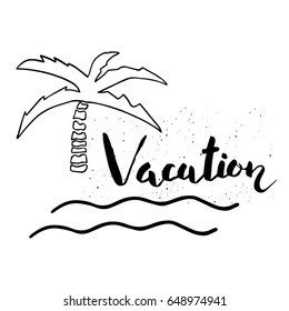 Beautiful summer poster with hand drawn lettering and palm tree. Template for sail, tropical vacation, banner, invitation, envelope, background, journal cards. 