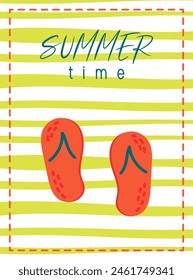 Beautiful summer poster with inscription summertime and flip flops on a striped background.