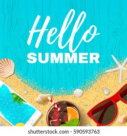 Beautiful summer vacation background. Top view on seashells, sun glasses, fresh cocktail, smartphone and sea sand on wooden texture. Vector illustration.