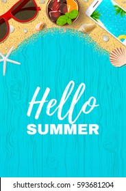 Beautiful summer vacation poster. Vector illustration. Top view on seashells, sun glasses, fresh cocktail, smartphone and sea sand on wooden texture.