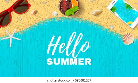 Beautiful summer vacation web banner. Vector illustration. Top view on seashells, sun glasses, fresh cocktail, smartphone and sea sand on wooden texture.