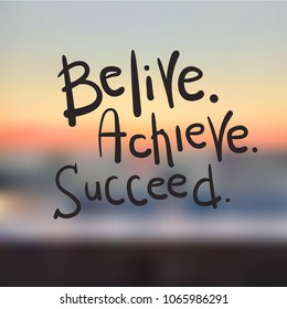 Beautiful summer vector illustration sunset. Blurred photo of black sea. Belive. Achieve. Succeed.