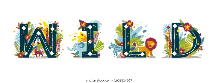 Beautiful tropical color word Wild isolated on white background. Cartoon flat style. Lettering with exotic animals, flowers, herbs, leaves. Vector illustration for baby prints t-shirts.