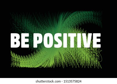 Beautiful T-shirt design featuring an illustration of with a cute expression and the caption “Be Positive".Can be used on t-shirts, hoodies, mugs, posters and any other merchandise.