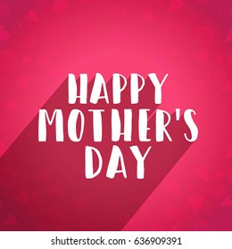 Beautiful Typographic Design Background Of Happy Mothers Day.