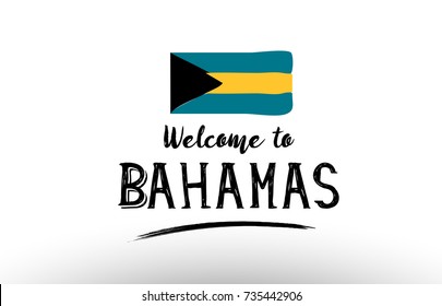 Beautiful typography design of bahamas country with welcome to message and national flag suitable as a logo icon poster badge greeting card t-shirt or website banner