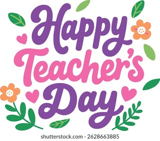Beautiful typography design happy teacher's day vector art illustration