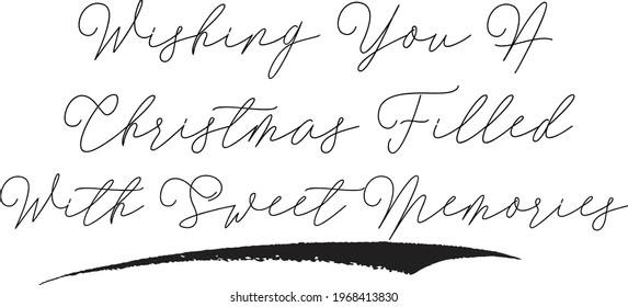 Beautiful Typography Text Vector Inscription Wishing You A Christmas Filled With Sweet Memories