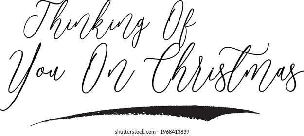 Beautiful Typography Text Vector Inscription Thinking Of You On Christmas