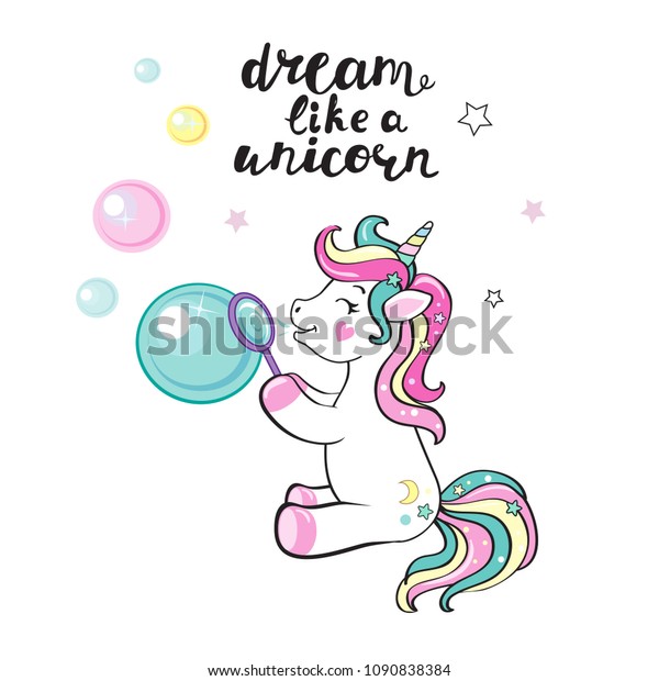 Beautiful Unicorn Blowing Soap Bubbles Inscription Stock Vector ...