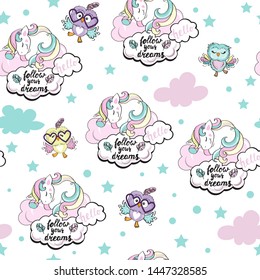 Beautiful unicorn sleeping on a cloud, cute owls and the inscription follow your dreams on a white background seamless pattern