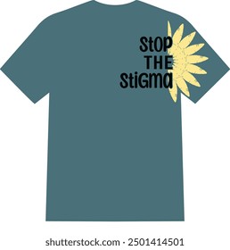 A beautiful and unique eye catching love  mental health men and women T SHIRT for American boys and girls  stop the stigma 