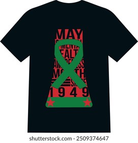 A beautiful and unique eye catching lovely  mental health with green ribbon men and women T SHIRT for American boys and girls |may is the mental health awareness month since 1949 