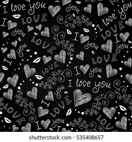 Beautiful Valentine's abstract vector seamless pattern with words of love, hand drawn hearts and decorative ornaments, handwritten with chalk on grey blackboard effect