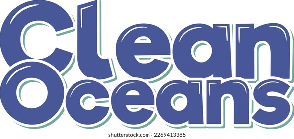 A beautiful vector design featuring the quote "Clean Oceans" in graceful lettering, promoting the preservation of our oceans on World Water Day.