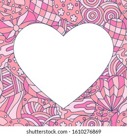 Beautiful vector frame in the form of a heart on a pink hand-drawn patterned background, for Valentine's day, design for a greeting card, book, notepad
