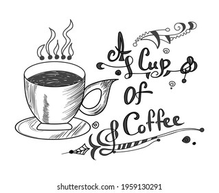 Beautiful vector hand drawn coffee cup wih handwritten text