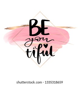 Beautiful - Vector hand drawn lettering phrase. Modern brush calligraphy. Motivation and inspiration quote for girls room, cards, wall decoration, blogs, posters and social media. Fashion saying.