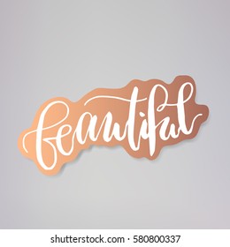 "Beautiful" - vector illustration design of modern badge with text isolated on bronze background. Creative sticker design.