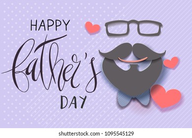 Beautiful vector illustration greeting card template with Happy Father's Day handwritten lettering and paper cut craft 3d simple dad portrait with smile, mustache and beard, glasses bow tie and hearts