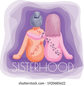 Beautiful vector illustration of two women showing affection to each other, sitting on the word "SISTERHOOD". 