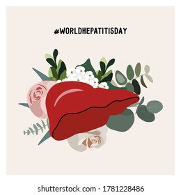 Beautiful vector postcard to World Hepatitis Day. The concept of a healthy and blooming liver. Nice vector flat illustration in cartoon style with hashtag from World Health Organization. 
