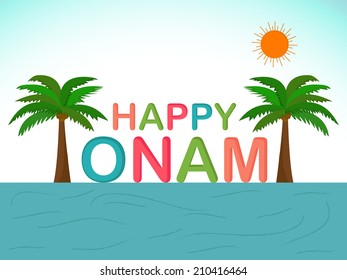 Beautiful view of  coconut trees and river at evening background with colorful text Happy Onam, South Indian festival celebrations.  