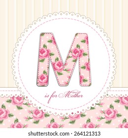 Beautiful vintage Mother's Day card in shabby chic style with patch applique of letter M