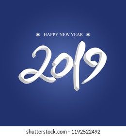 Beautiful volume inscription Vector Happy New Year 2019 with snowflakes on a blue gradient background. Vector EPS