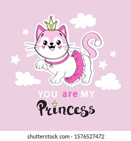 Beautiful white cat girl in a pink ballerina skirt and the inscription you are my princess on a pink background