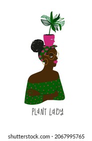 Beautiful woman with a funny plant pot on her head. Plant lady illustration isolated on a white background. T-shirt design.