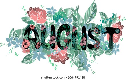 Beautiful word August with flowers