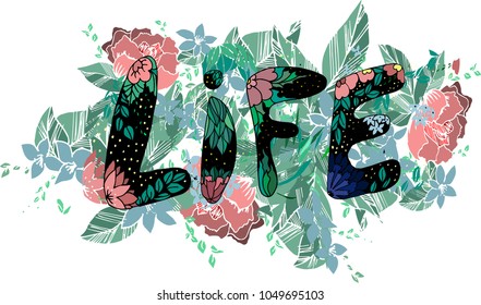 Beautiful word Life with flowers