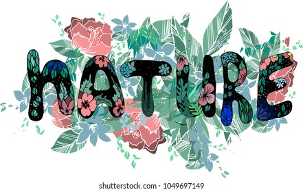 Beautiful word Nature with flowers