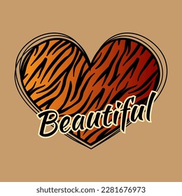 Beautiful word quote, leopard skin heart shape, t-shirt print template. Hand drawn lettering phrase.