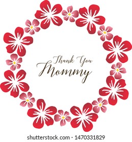 Beautiful wreath frame, for simple text thank you mommy. Vector