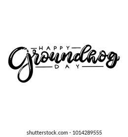 Beautiful writing by hand. Happy Groundhog day! Beautiful lettering for a postcard, banner, poster and other. Inscription for the holiday