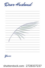 A beautifully designed lined paper with a palm leaf illustration and a heartfelt message to a loving husband. The paper features a blue cursive script with the words 'Dear Husband' at the top and 'Yours' at the bottom, creating a romantic and sentimental atmosphere. The image conveys a sense of love, affection, and intimacy, making it perfect for expressing feelings and emotions in a personal and meaningful way.