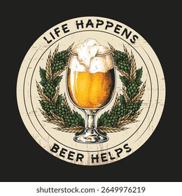 Um copo de cerveja lindamente ilustrado cheio de líquido espumoso é cercado por uma coroa decorativa. O texto enfatiza uma mensagem leve sobre os desafios da vida e o prazer da cerveja.
