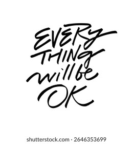 A beautifully uplifting handwritten message Everything Will Be OK that provides reassurance filled with positivity and hope for all