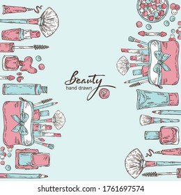 Beauty background with cosmetics . Vector hand drawn illustration