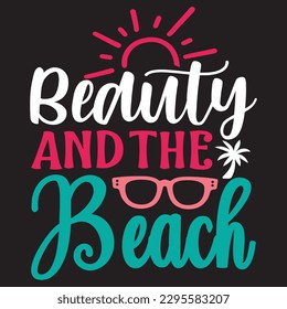Beauty And The Beach SVG Design Vector File.